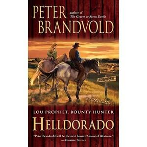 Helldorado (Lou Prophet, Bounty Hunter) (Mass Market Paperback)